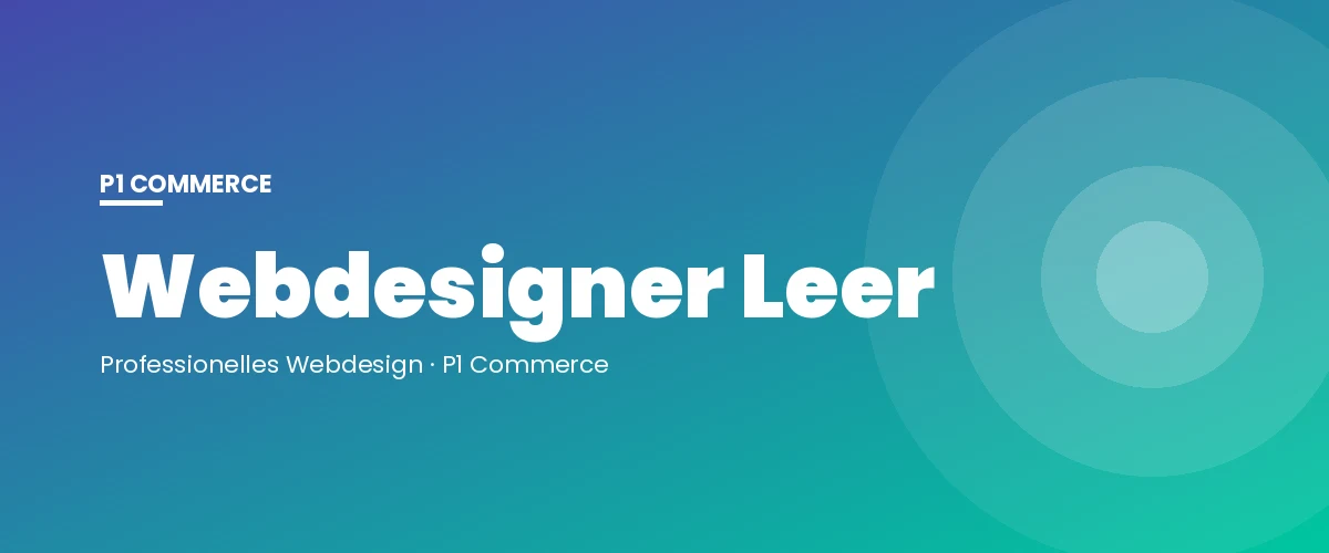 Webdesigner Leer – P1 Commerce Webagentur